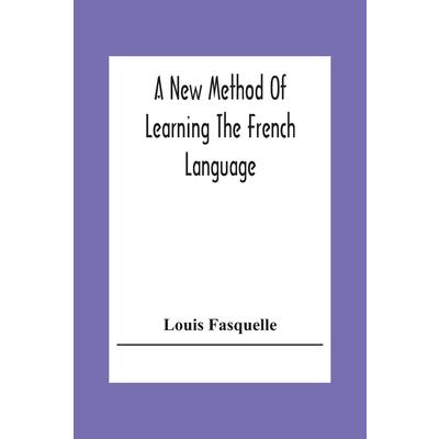 A New Method Of Learning The French Language | 拾書所