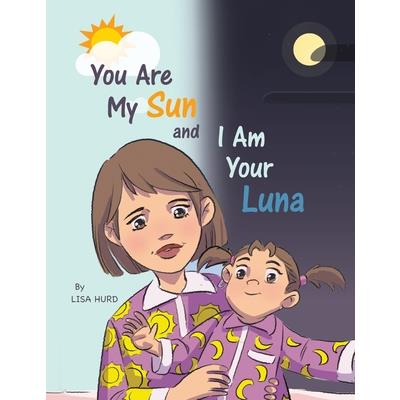 You Are My Sun and I Am Your Luna
