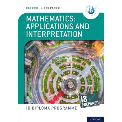 Ib Prepared Mathematics Applications and Interpretations