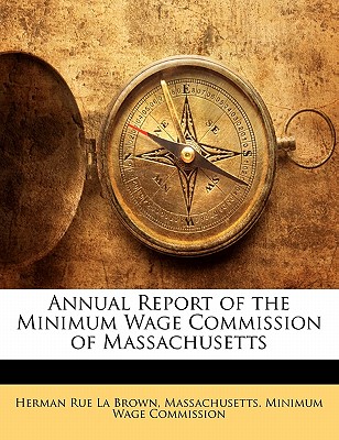 Annual Report of the Minimum Wage Commission of Massachusetts
