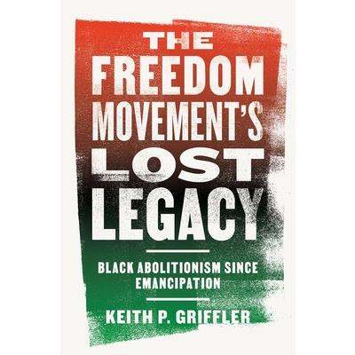 The Freedom Movement’s Lost Legacy