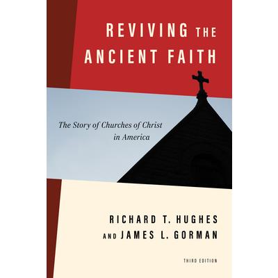 Reviving the Ancient Faith, 3rd Ed.