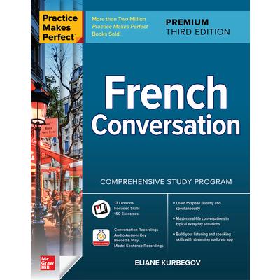 Practice Makes Perfect: French Conversation, Premium Third Edition | 拾書所