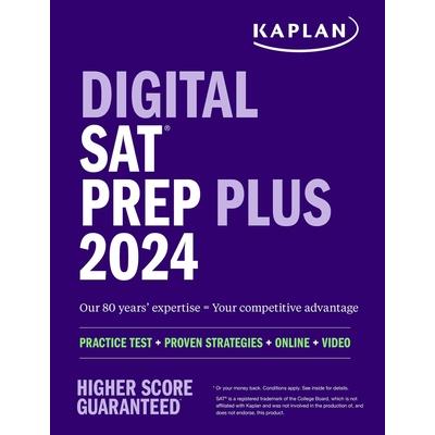 Digital SAT Prep Plus 2024: Includes 1 Full Length Practice Test, 700+ Practice Questions