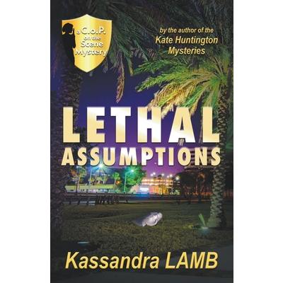 Lethal Assumptions
