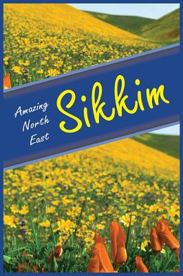 Amazing North East - Sikkim