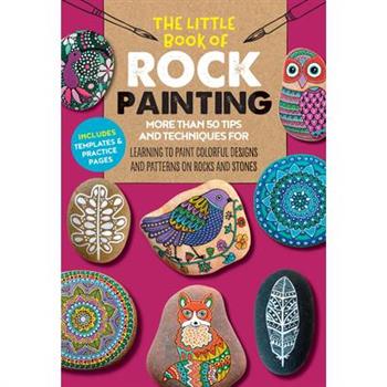 The Little Book of Rock Painting