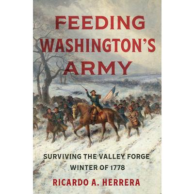Feeding Washington’s Army