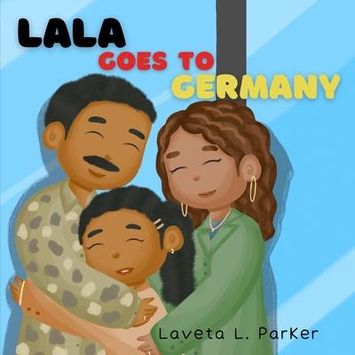 Lala Goes To Germany