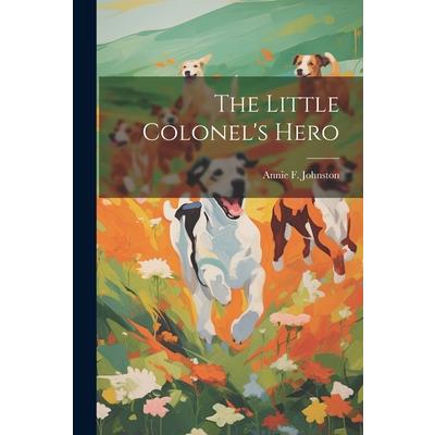 The Little Colonel’s Hero | 拾書所