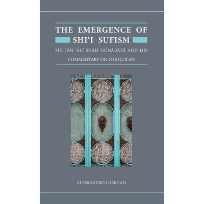 The Emergence of Shii Sufism