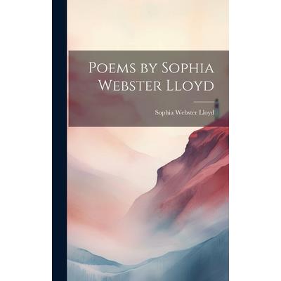 Poems by Sophia Webster Lloyd | 拾書所