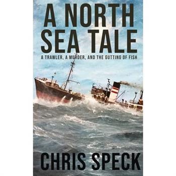 A North Sea Tale