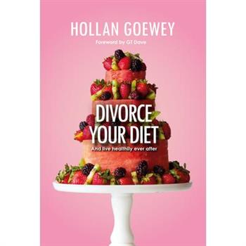 Divorce Your Diet