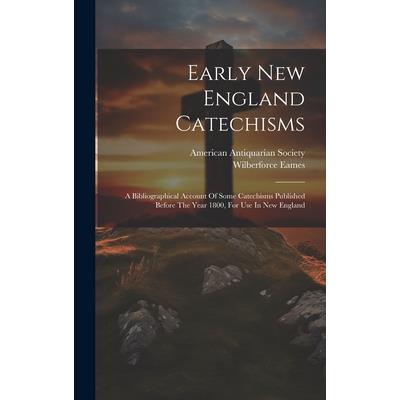 Early New England Catechisms | 拾書所