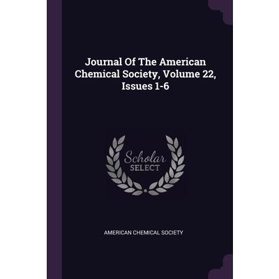Journal Of The American Chemical Society, Volume 22, Issues 1-6