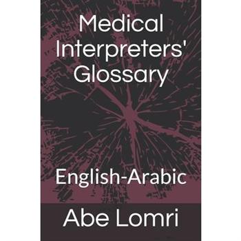 Medical Interpreters’ Glossary