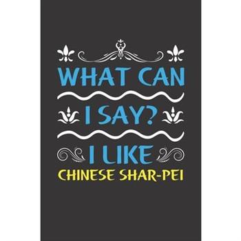 What Can I Say? I Like Chinese Shar-Pei