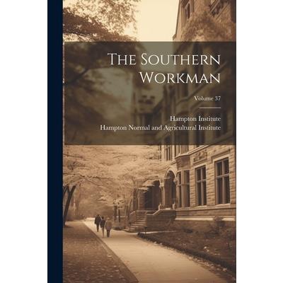The Southern Workman; Volume 37 | 拾書所