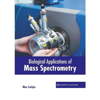 Biological Applications of Mass Spectrometry