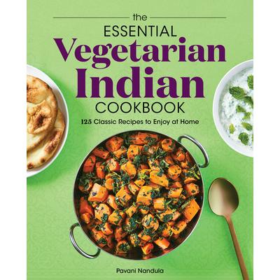 The Essential Vegetarian Indian Cookbook