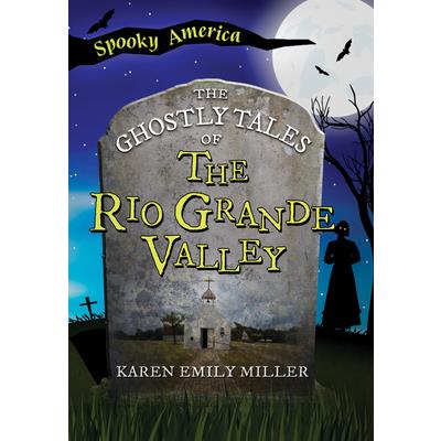 The Ghostly Tales of the Rio Grande Valley | 拾書所