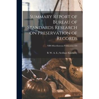 Summary Report of Bureau of Standards Research on Preservation of Records; NBS Miscellaneous Publication 144