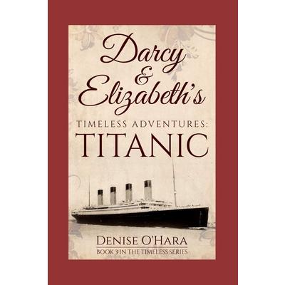 Darcy and Elizabeth’s Timeless Adventures