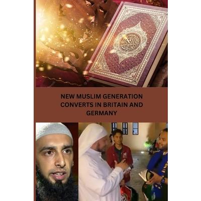 New Muslim Generation Converts in Britain and Germany