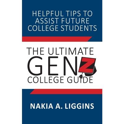 The Ultimate Gen Z, College Guide | 拾書所