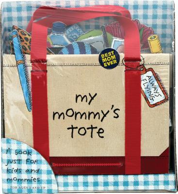 My Mommy’s Tote