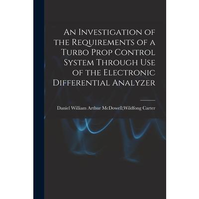 An Investigation of the Requirements of a Turbo Prop Control System Through Use of the Electronic Differential Analyzer