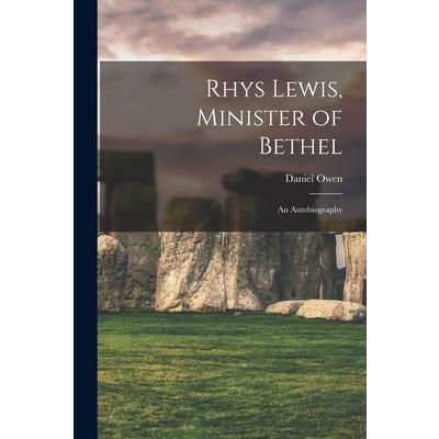 Rhys Lewis, Minister of Bethel | 拾書所