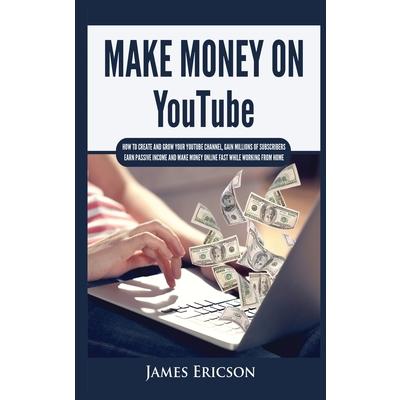 Make Money On YouTube