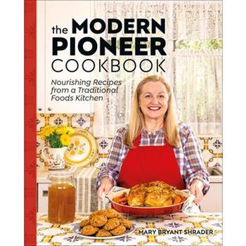 The Modern Pioneer Cookbook