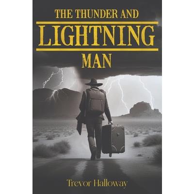 The Thunder and Lightning Man