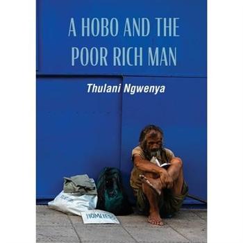 A Hobo and the Poor Rich Man