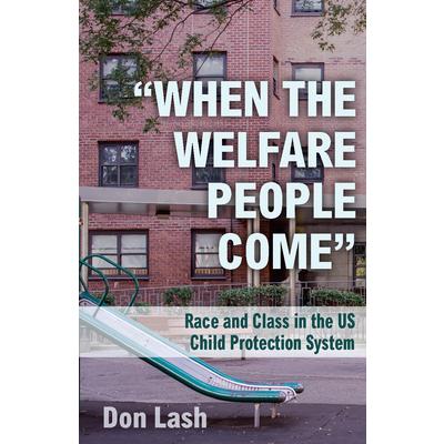 When the Welfare People Come