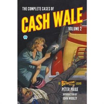 The Complete Cases of Cash Wale, Volume 2
