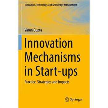 Innovation Mechanisms in Start-Ups