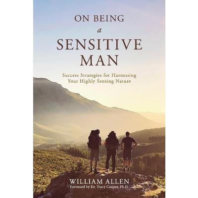On Being a Sensitive Man