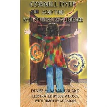 Cornell Dyer and The Whispering Wardrobe