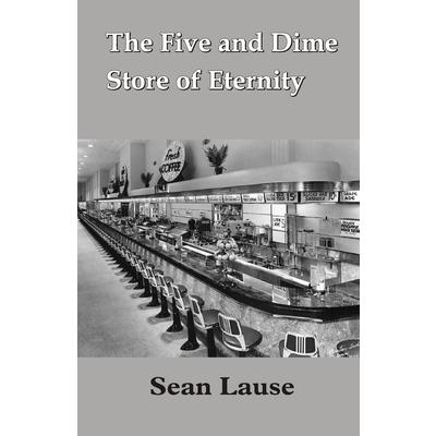 The Five and Dime Store of Eternity