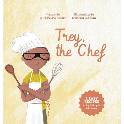 Trey, the Chef