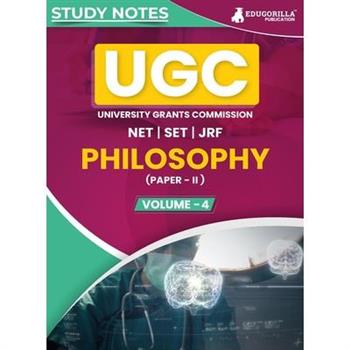 UGC NET Paper II Philosophy (Vol 4) Topic-wise Notes (English Edition) A Complete Preparation Study Notes with Solved MCQs