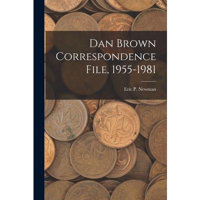 Dan Brown Correspondence File, 1955-1981 | 拾書所