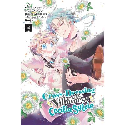 Cross-Dressing Villainess Cecilia Sylvie, Vol. 4 (Manga)