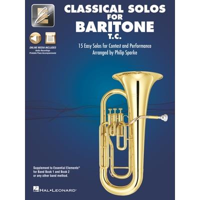 Essential Elements Classical Solos for Baritone T.C.: 15 Easy Solos for Contest & Performance with Online Audio & Printable Piano Accompaniments