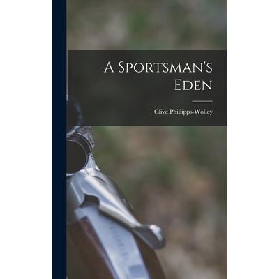 A Sportsman's Eden | 拾書所