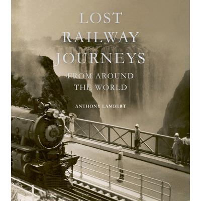 Lost Railway Journeys from Around the World | 拾書所